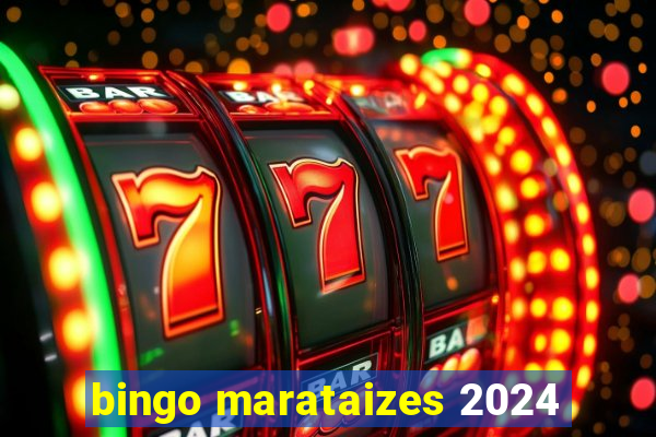 bingo marataizes 2024